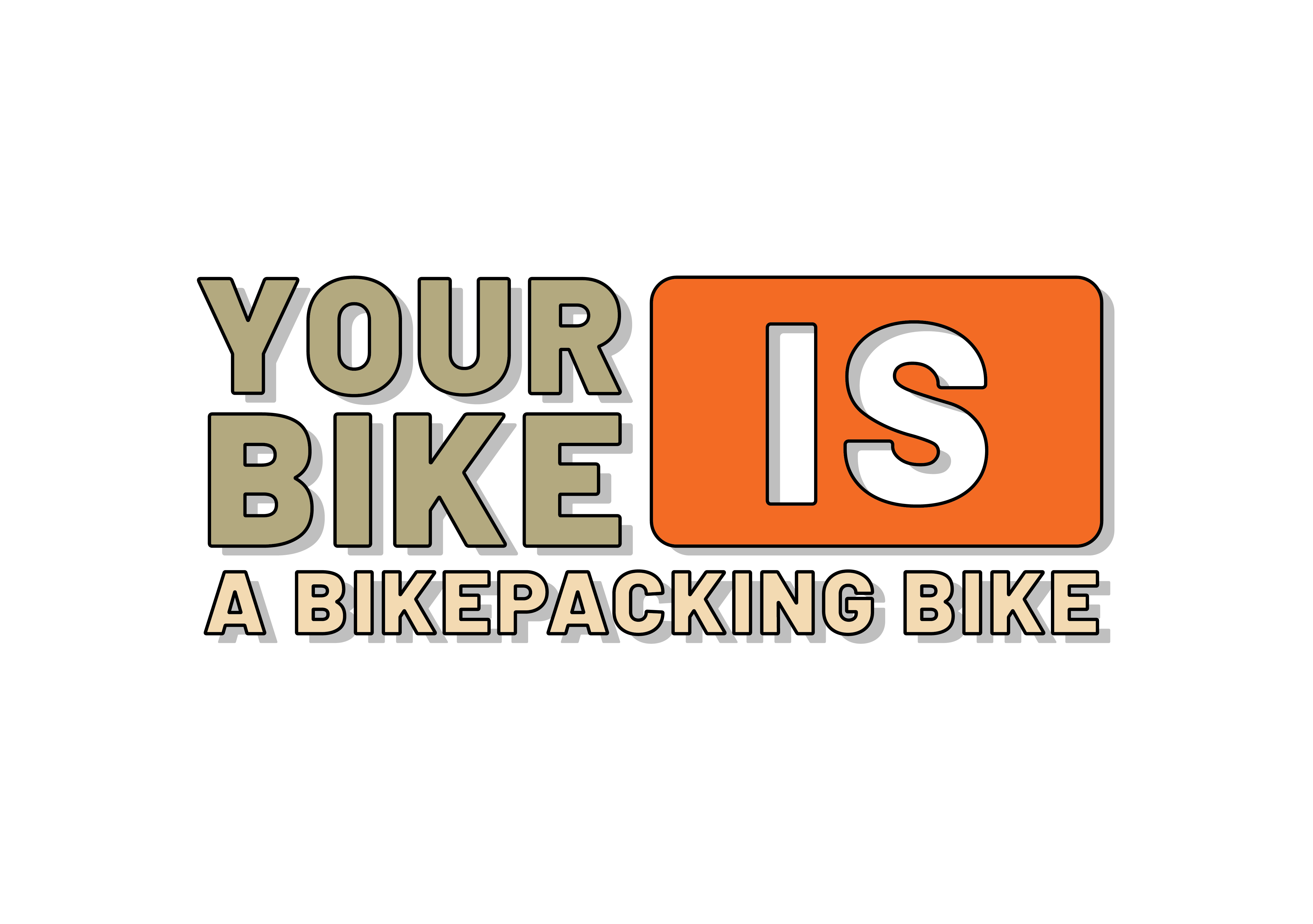 Your Bike Is a Bikepacking Bike